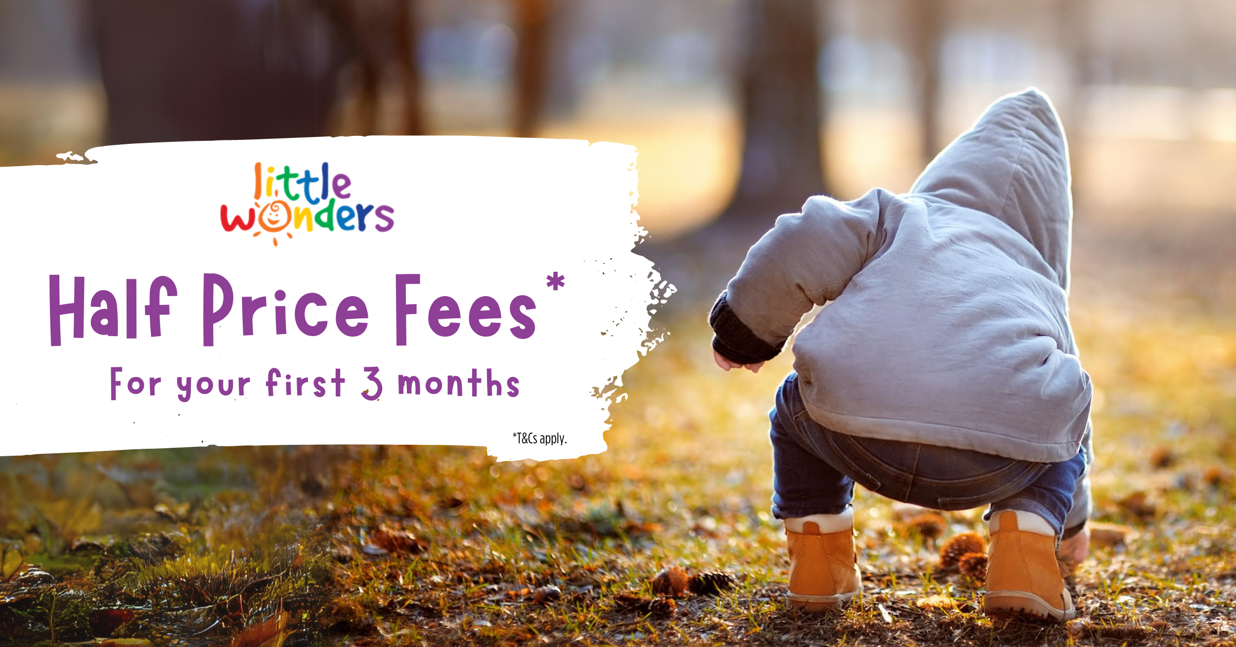 Little Wonders Early Learning | Daycare | Preschool | Half Price Fees